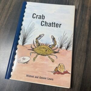 Crab Chatter Cookbook 1985 Revised Edition‎ Coastal Recipes